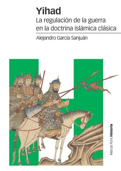 Yihad "La regulación de la guerra en la doctrina islámica clásica"