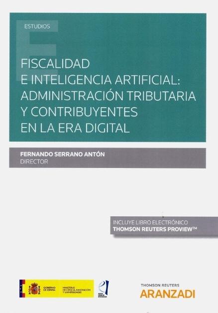 Fiscalidad e inteligencia artificial: administración tributaria y contribuyentes en la era digital