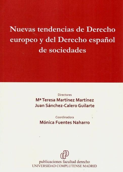 Nuevas tendencias de Derecho europeo y del Derecho español de sociedades