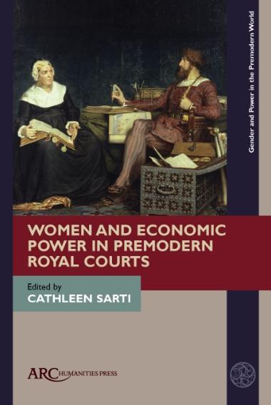 Women and Economic Power in Premodern Royal Courts