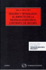 Seguro y Tecnología "El impacto de la digitalización en el contrato de seguro"