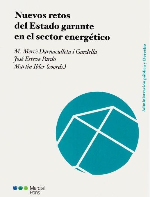 Nuevos retos del Estado garante en el sector energético