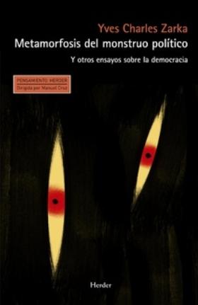 Metamorfosis del monstruo político "Y otros ensayos sobre la democracia"