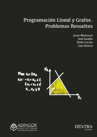 Programación líneal y grafos: problemas resueltos