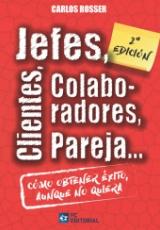 Jefes, Clientes, Colaboradores, Pareja... como Obtener Exito aunque no Quiera