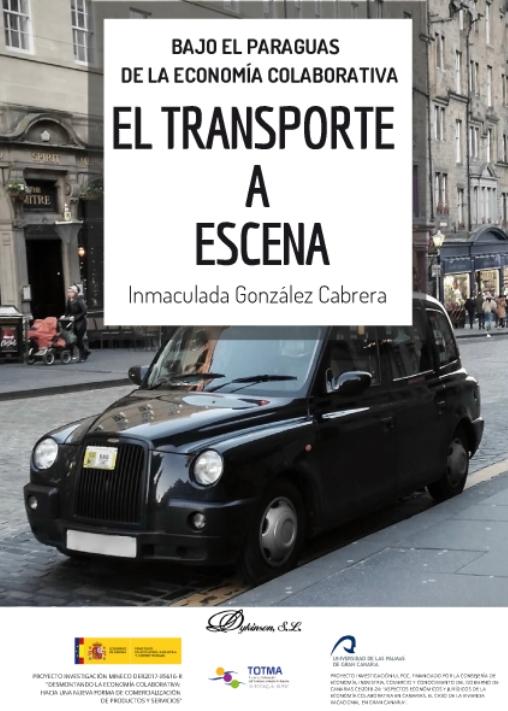 Bajo el paraguas de la economía colaborativa "El transporte a escena"