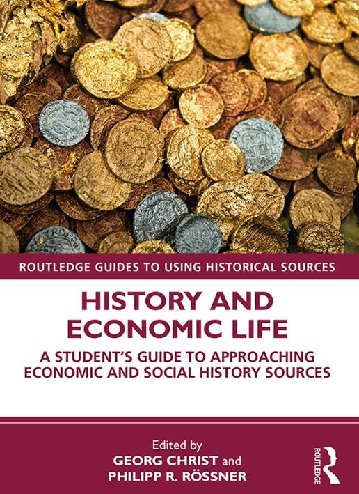 History and Economic Life "A Students Guide to Approaching Economic and Social History Sources"