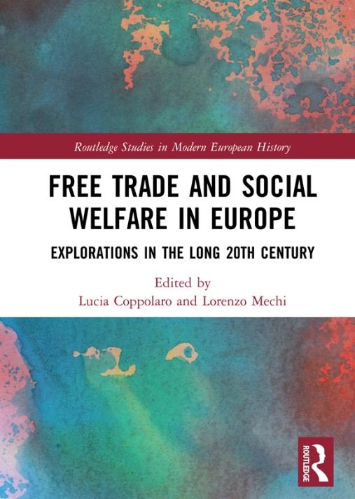 Free Trade and Social Welfare in Europe "Explorations in the Long 20th Century"