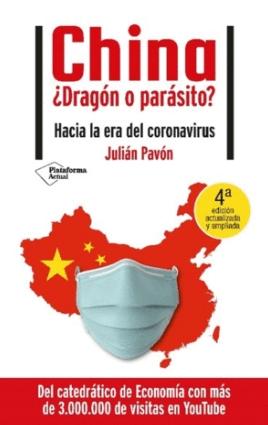 China ¿dragón o parásito? "Hacia la era del Coronavirus"