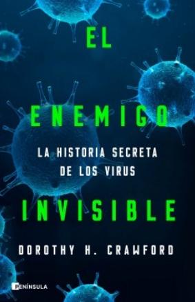 El enemigo invisible "La historia secreta de los virus"
