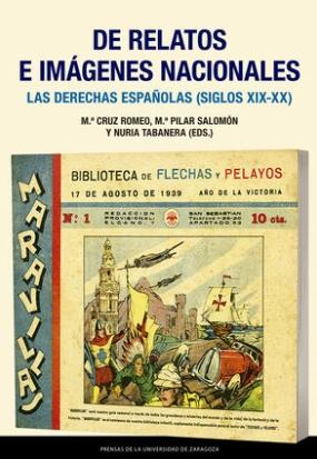 De relatos e imágenes nacionales "Las derechas españolas (Siglos XIX-XX)"