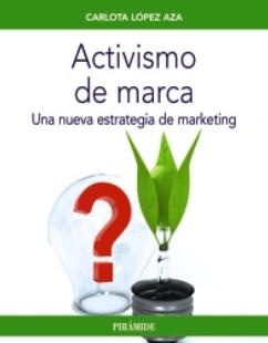 Activismo de marca "Una nueva estrategia de marketing"