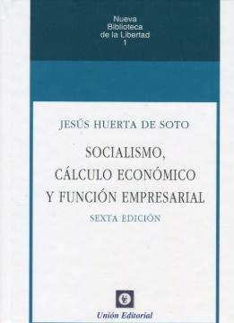 Socialismo, cálculo económico y función empresarial