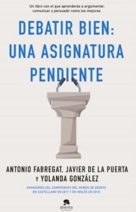 Debatir bien: una asignatura pendiente