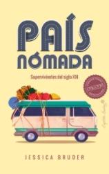 País nómada "Supervivientes del siglo XXI" País nómada "Supervivientes del siglo XXI"