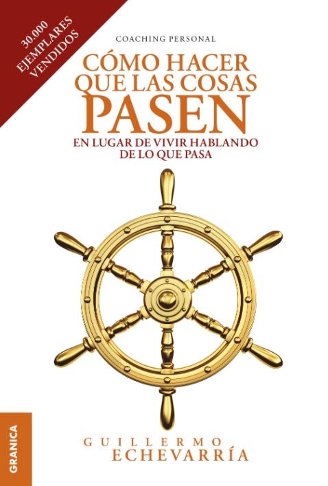 Cómo hacer que las cosas pasen "En lugar de vivir hablando de lo que asa"