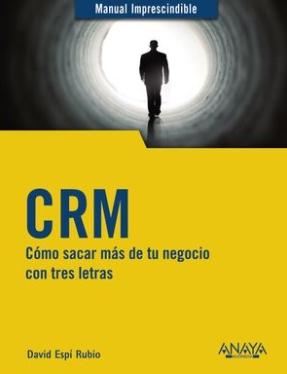 CRM "Sacar más de tu negocio con tres letras"