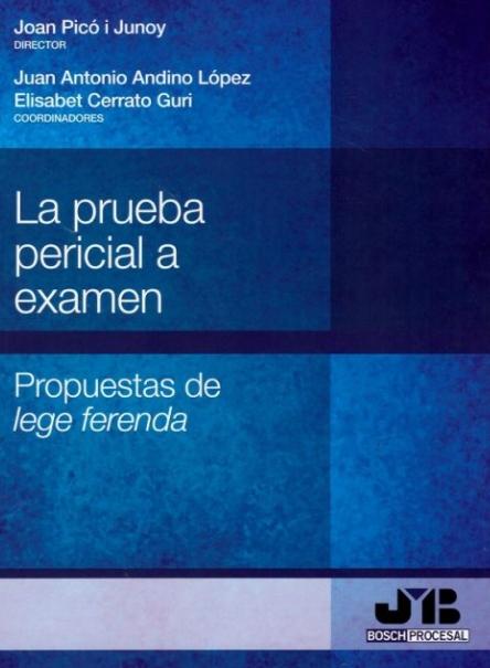 La prueba pericial a examen "Propuestas de lege ferenda"