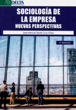 Sociología de la empresa "Nuevas perspectivas"