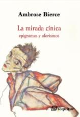 La mirada cínica "epigramas y aforismos"