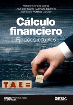 Cálculo financiero "Ejercicios resueltos"