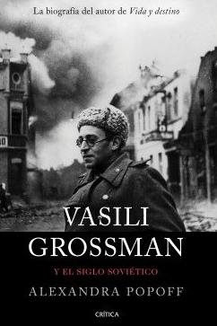 Vasili Grossman y el siglo soviético