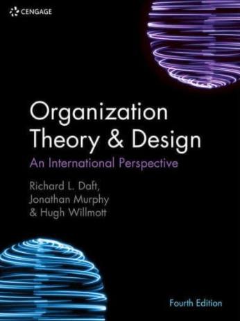 Organization Theory and Design  "An International Perspective"