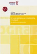 De la intimidad a la vida privada y familiar "Un derecho en construcción"