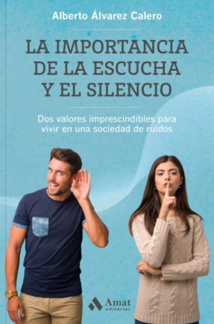 La importancia de la escucha y el silencio "El silencio regenera el cerebro y fomenta la creatividad y la memoria"