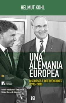 Una Alemania europea "Discursos e intervenciones (1983-1998)"