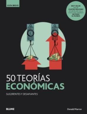 50 teorías económicas sugerentes y desafiantes