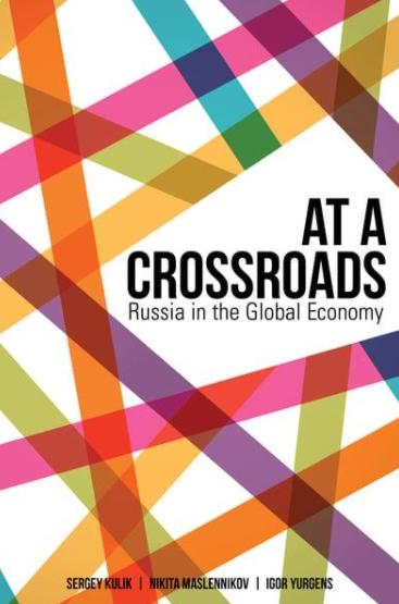 At a Crossroads "Russia in the Global Economy"