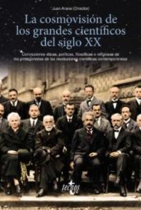 La cosmovisión de los grandes científicos del siglo XX