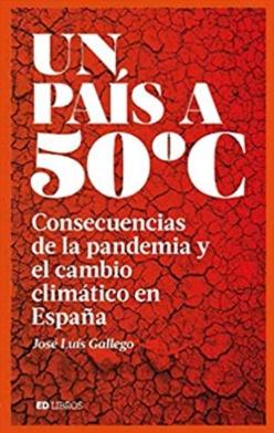 Un país a 50ºC "Consecuencias de la pandemia y el cambio climático en España"