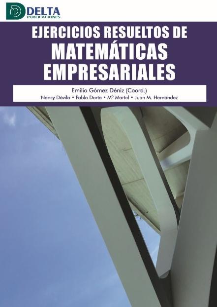 Ejercicios resueltos de matemáticas empresariales