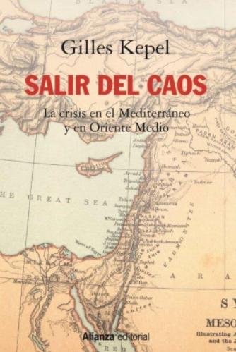 Salir del caos "Las crisis en el Mediterráneo y en Oriente Medio"