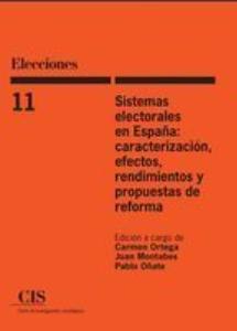 Sistemas electorales en España: caracterización, efectos, rendimientos y propuestas de reforma