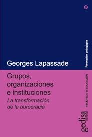 Grupos organizaciones e instituciones "La transformación de la buracracia"