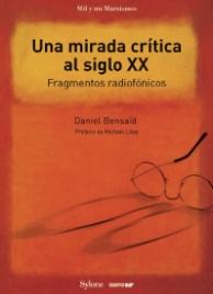 Una mirada crítica al siglo XX "Fragmentos radiofónicos"