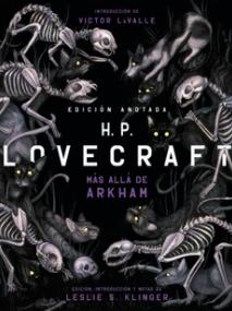 H. P. Lovecraft Anotado "Más allá de Arkham"