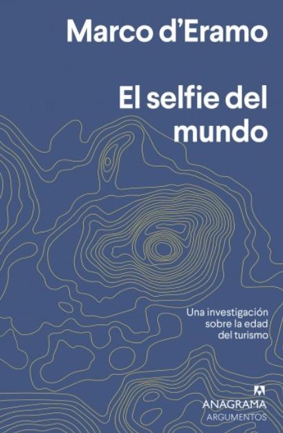 El selfie del mundo "Una investigación sobre la edad del turismo"