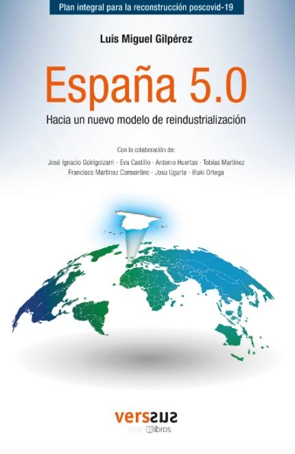 España 5.0 "Hacia un nuevo modelo de reindustrialización"
