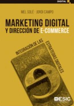 Marketing digital y dirección de e-Commerce "Integración de las estrategias digitales"