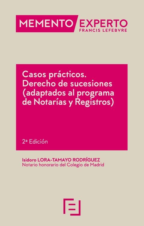 Casos prácticos Derecho de Sucesiones (Adaptados al programa de notarías y registros) 