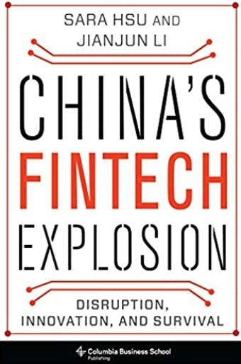 China's Fintech Explosion "Disruption, Innovation, and Survival"
