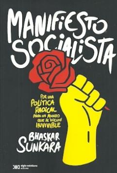 Manifiesto socialista "Por una política radical para un mundo que se volvió invivible"