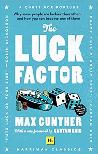 The Luck Factor "Why Some People Are Luckier Than Others"