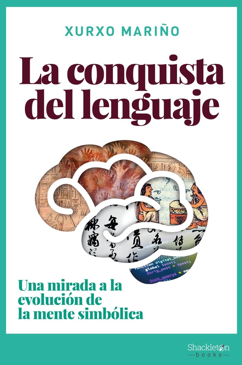 La conquista del lenguaje "Una mirada a la evolución de la mente simbólica"