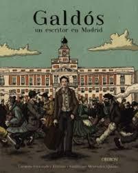 Galdós "Un escritor en Madrid"
