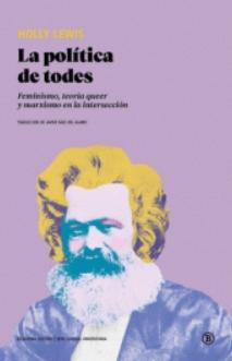 La política de todes "Feminismo, teoría queer y marxismo en la intersección"